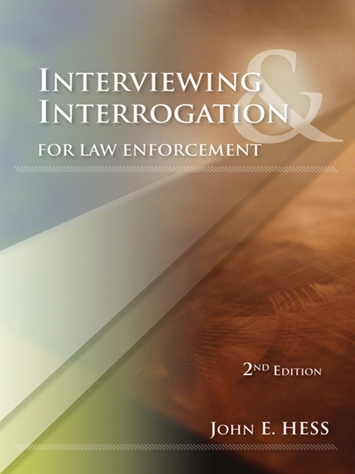 Title details for Interviewing and Interrogation for Law Enforcement by John E. Hess - Wait list